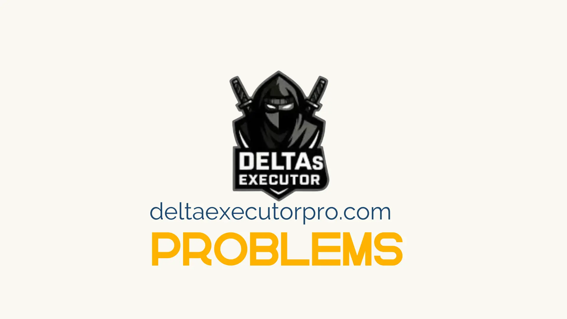 Delta Executor Is Not Working easy solution