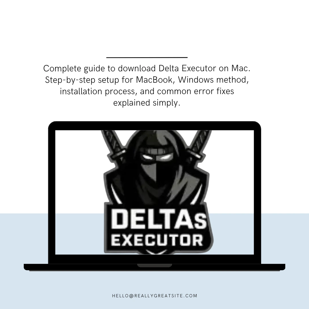 How to Download Delta Executor on Mac